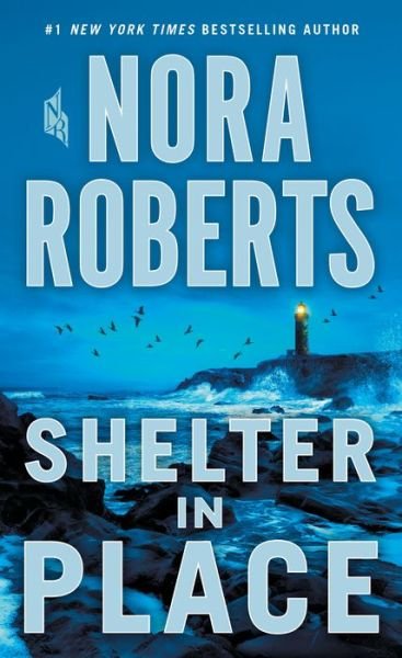 Cover for Nora Roberts · Shelter in Place (Paperback Bog) (2020)