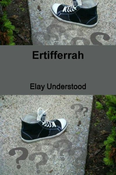 Cover for Elay Understood · Ertifferrah (Paperback Book) (2015)