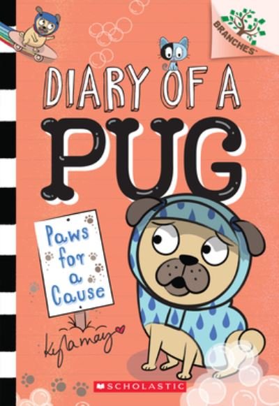 Cover for Kyla May · Paws for a Cause: A Branches Book (Diary of a Pug #3) - Diary of a Pug (Paperback Book) (2020)