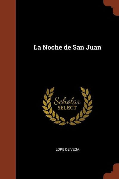 Cover for Lope de Vega · La Noche de San Juan (Paperback Book) (2017)