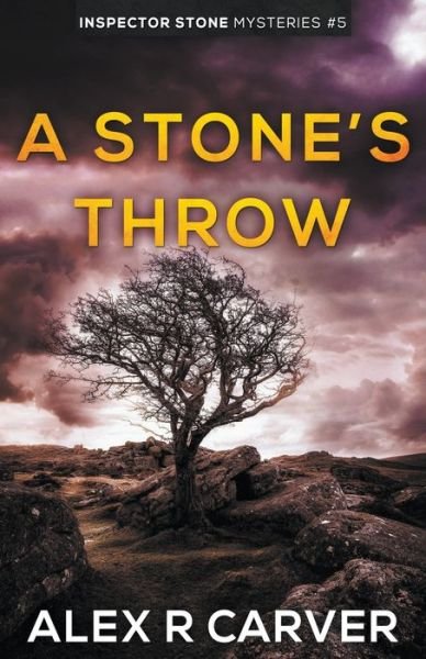 Cover for Alex R Carver · A Stone's Throw (Paperback Bog) (2018)