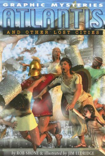 Cover for Rob Shone · Atlantis and Other Lost Cities (Graphic Mysteries) (Paperback Book) (2006)