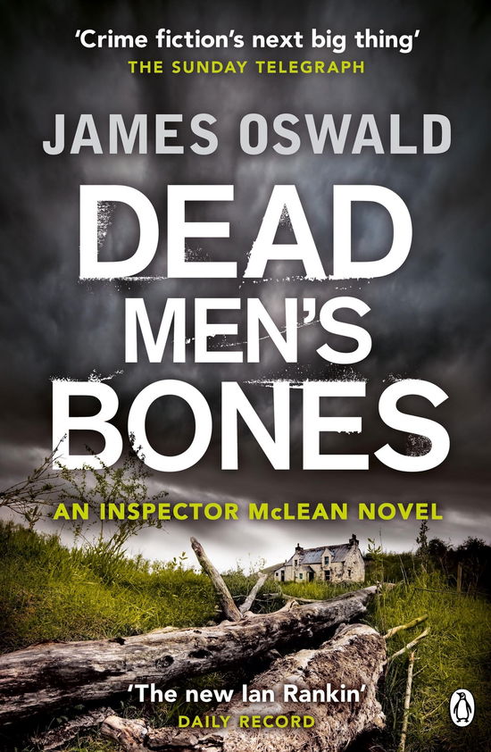 Dead Men's Bones: Inspector McLean 4 - Inspector McLean - James Oswald - Books - Penguin Books Ltd - 9781405917094 - July 3, 2014