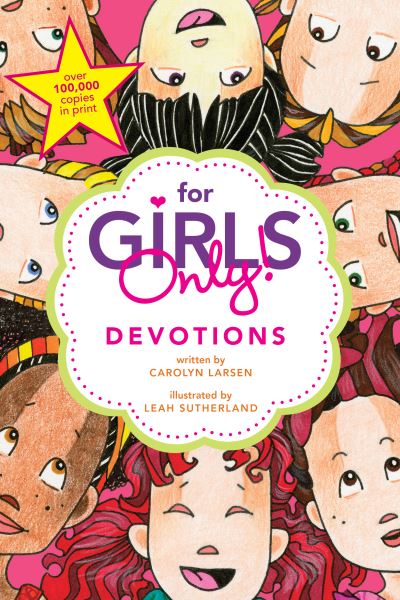 Cover for Carolyn Larsen · For Girls Only! Devotions (Paperback Book) (2009)