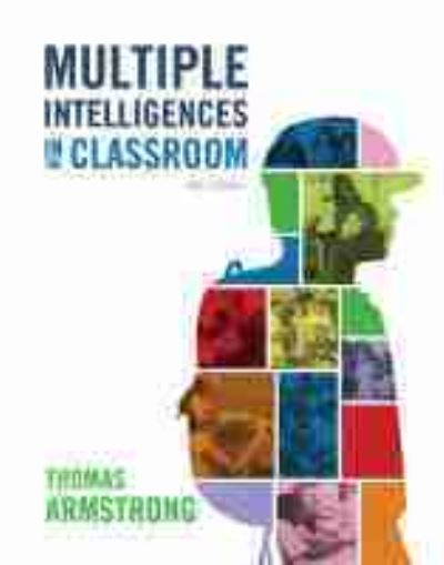 Multiple Intelligences in the Classroom - Thomas Armstrong - Libros - Association for Supervision & Curriculum - 9781416625094 - 30 de noviembre de 2017