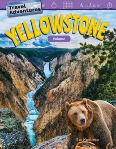 Cover for Ben Nussbaum · Travel Adventures : Yellowstone : Volume (Paperback Book) (2018)