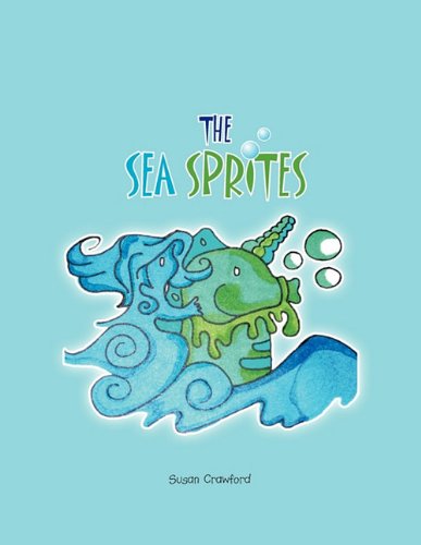 Cover for Susan Crawford · The Sea Sprites (Paperback Book) (2011)