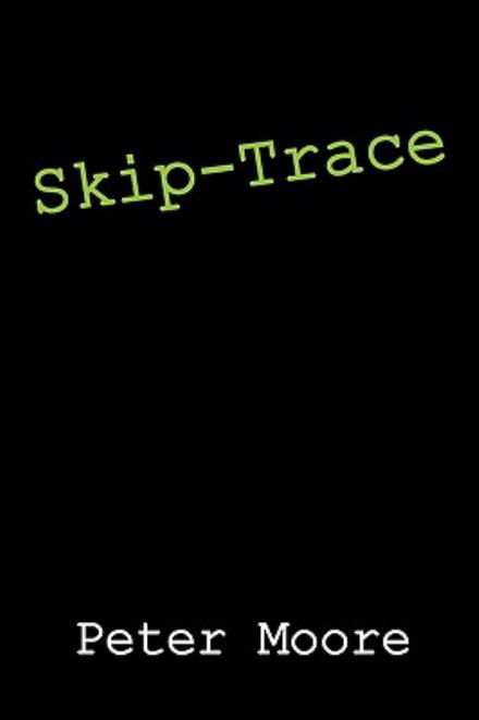 Cover for Peter Moore · Skip-trace (Taschenbuch) (2008)