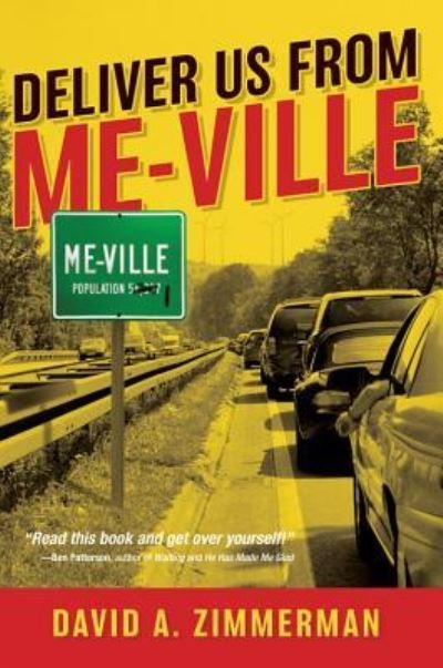 Cover for David A. Zimmerman · Deliver us from me-ville (Bok) [1st edition] (2008)
