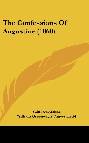 Cover for Saint Augustine · The Confessions of Augustine (1860) (Hardcover Book) (2008)