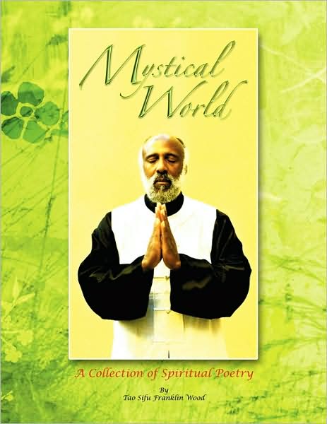 Cover for Tao Sifu Franklin Wood · Mystical World (Paperback Book) (2009)