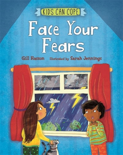 Cover for Gill Hasson · Kids Can Cope: Face Your Fears - Kids Can Cope (Innbunden bok) (2020)