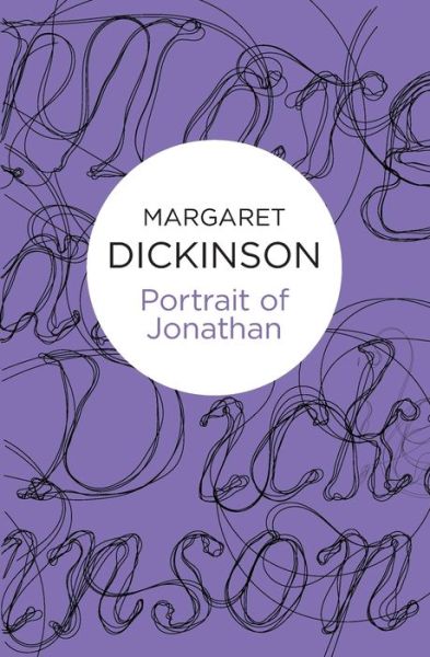 Portrait of Jonathan - Margaret Dickinson - Books - Pan Macmillan - 9781447290094 - November 20, 2014