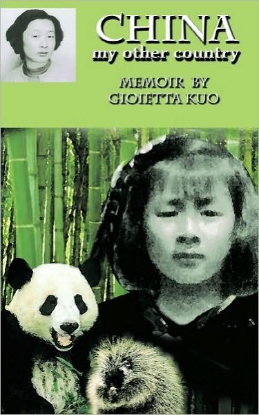 Cover for Gioetta Kuo · China My Other Country (Paperback Book) (2010)