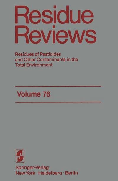 Cover for Francis A. Gunther · Residue Reviews: Residues of Pesticides and Other Contaminants in the Total Environment - Reviews of Environmental Contamination and Toxicology (Paperback Book) [Softcover reprint of the original 1st ed. 1980 edition] (2011)