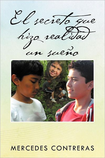 Cover for Mercedes Contreras · El Secreto Que Hizo Realidad Un Sueño (Paperback Book) [Spanish edition] (2012)