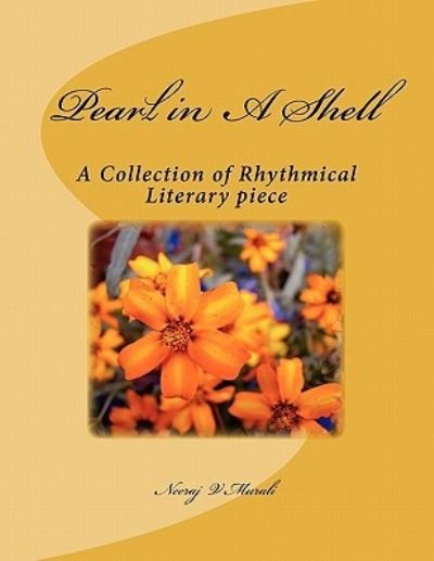 Cover for Mstr Neeraj V Murali · Pearl in a Shell: a Collection of Rhythmical Literary Piece (Paperback Book) (2011)