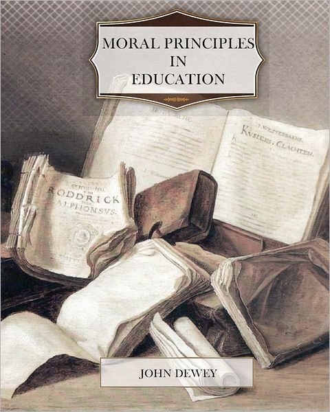 Cover for John Dewey · Moral Principles in Education (Paperback Book) (2011)