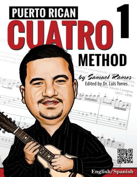 Puerto Rican Cuatro Method: Samuel Ramos - Samuel Ramos - Bøger - Createspace - 9781468118094 - 1. november 2011