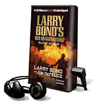 Cover for Larry Bond · Larry Bond's Red Dragon Rising: Blood of War (N/A) (2013)