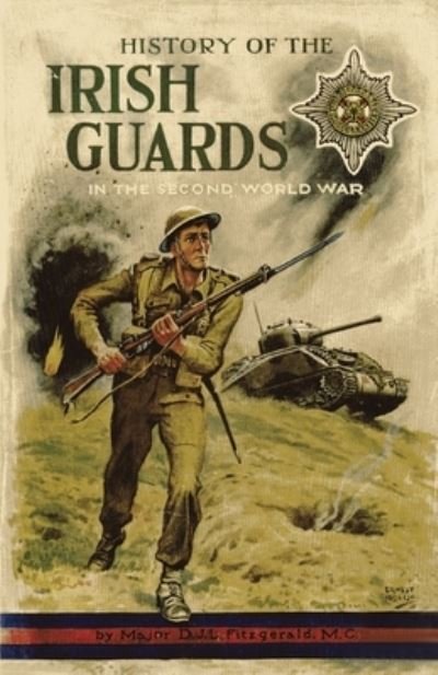 Cover for Major D J L Fitzgerald · History of the Irish Guards in the Second World War (Paperback Book) (2023)