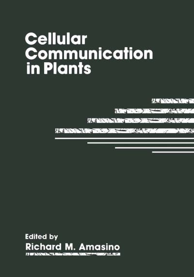 Cover for R M Amasino · Cellular Communication in Plants (Paperback Bog) [Softcover reprint of the original 1st ed. 1993 edition] (2013)