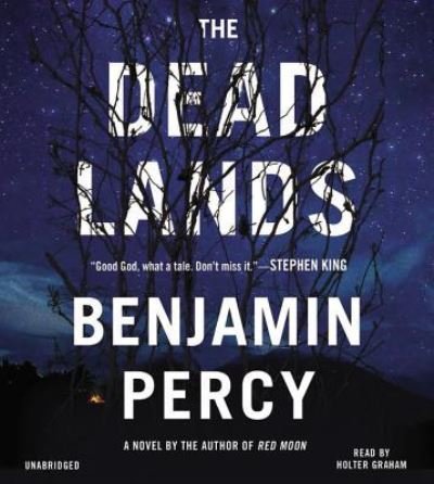Cover for Benjamin Percy · The Dead Lands (N/A) (2015)