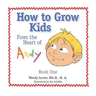 Cover for Bsc N M a Iscove · How to Grow Kids (Paperback Book) (2017)