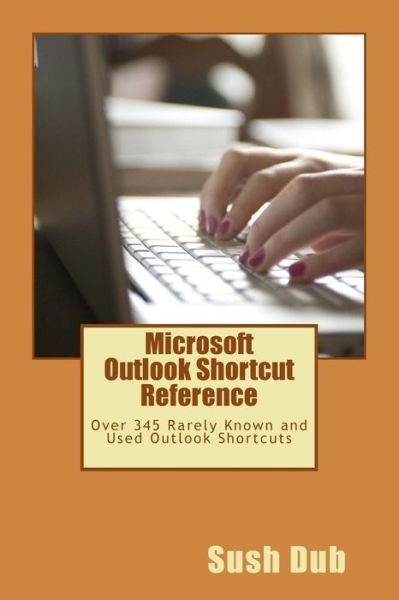 Cover for Sush Dub · Microsoft Outlook Shortcut Reference Card (Paperback Book) (2016)