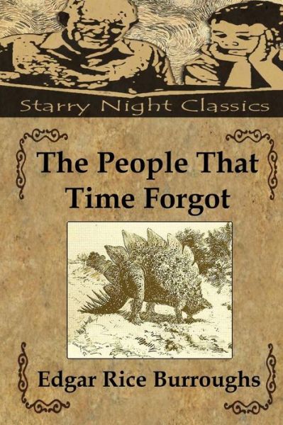 The People That Time Forgot - Edgar Rice Burroughs - Książki - Createspace - 9781482093094 - 27 stycznia 2013