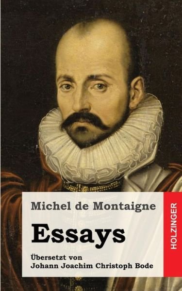Cover for Michel Montaigne · Essays: Eine Auswahl (Paperback Book) (2013)