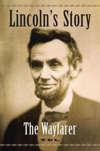 Cover for Vel · Lincoln's Story: the Wayfarer (Taschenbuch) (2014)
