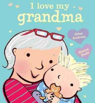 Cover for Giles Andreae · I Love My Grandma [board book] (Tavlebog) (2018)