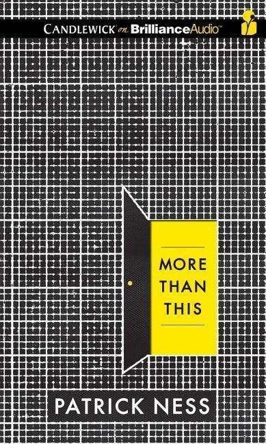 More Than This - Patrick Ness - Musik - Candlewick on Brilliance Audio - 9781491549094 - 22 juli 2014