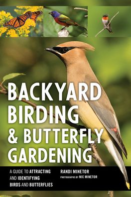 Cover for Randi Minetor · Backyard Birding and Butterfly Gardening (Paperback Book) (2022)