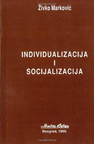 Cover for Zivko Markovic · Individualizacija I Socijalizacija (Taschenbuch) [Slovene edition] (2013)