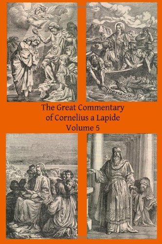 Cover for Brother Hermenegild Tosf · The Great Commentary of Cornelius a Lapide (Volume 5) (Paperback Book) (2014)