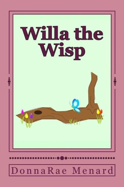 Cover for Donnarae Menard · Willa the Wisp (Paperback Bog) (2014)