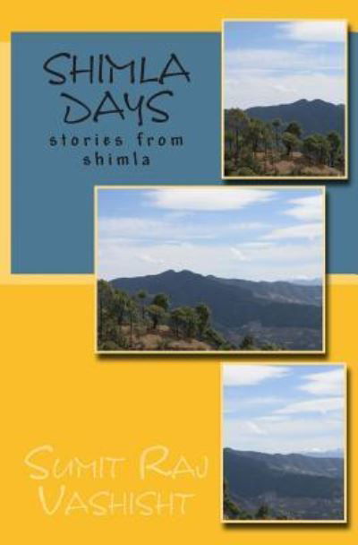 Cover for Sumit Raj Vashisht · Shimla Days (Paperback Book) (2014)