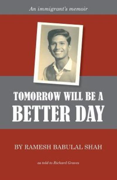 Cover for Ramesh Babulal Shah · Tomorrow Will be a Better Day (Paperback Book) (2014)