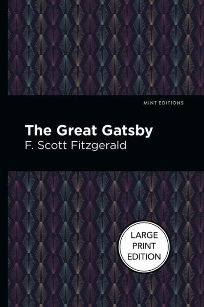 Cover for F. Scott Fitzgerald · The Great Gatsby (Paperback Bog) [Large type / large print edition] (2022)