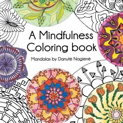 Cover for Danute Nagiene · A Mindfulness Coloring Book (Paperback Book) (2016)