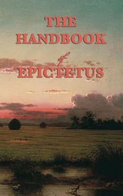 Cover for Epictetus Epictetus · The Handbook (Hardcover bog) (2018)