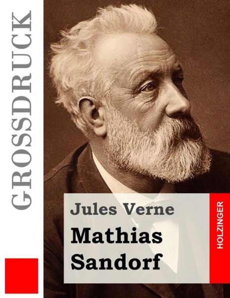 Cover for Jules Verne · Mathias Sandorf (Grossdruck) (Paperback Book) (2015)