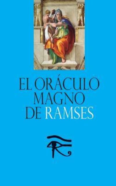 Cover for Ramses Naser Ses · &quot;El Oraculo Magno de Ramses&quot; (Paperback Book) (2015)