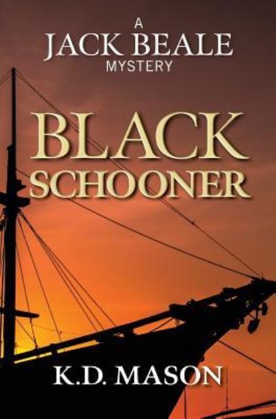 Cover for K D Mason · Black Schooner (Paperback Book) (2015)