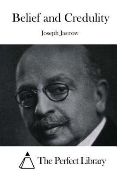 Cover for Joseph Jastrow · Belief and Credulity (Paperback Book) (2015)