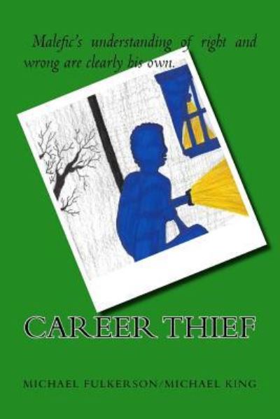 Cover for Michael King · Career Thief (Pocketbok) (2016)