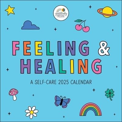 Cover for Dani DiPirro · Positively Present 2025 Wall Calendar: Feeling &amp; Healing (Kalender) (2024)