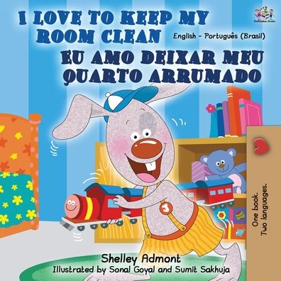 Cover for Shelley Admont · I Love to Keep My Room Clean (English Portuguese Bilingual Book-Brazil) (Paperback Book) (2019)
